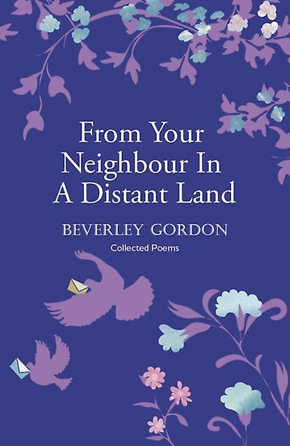 From Your Neighbour In A Distant Land by Beverley Gordon Paperback Book