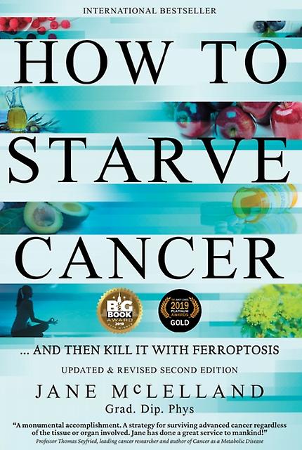How To Starve Cancer by Jane McLelland Paperback