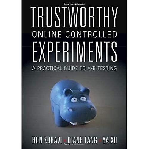 Trustworthy Online Controlled Experiments: A Practical Guide to A/B Testing