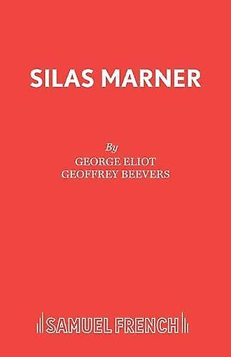Silas Marner - Acting Edition S. - George Eliot - Plays, playscripts - Concord Theatricals, Ltd - Paperback