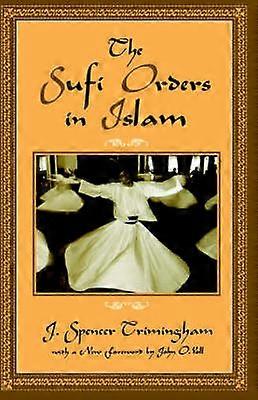 The Sufi Orders in Islam