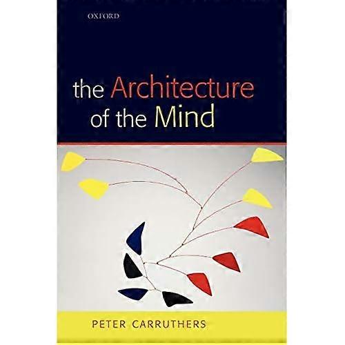 The Architecture of the Mind: Massive Modularity and the Flexibility of Thought