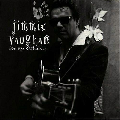 Jimmy Vaughan Strange Pleasures CD