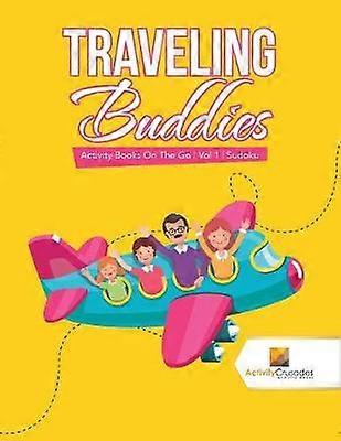 Traveling Buddies  Activity Books On The Go  Vol 1  Sudoku