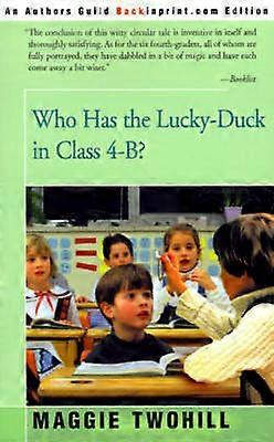 Who Has the LuckyDuck in Class 4B