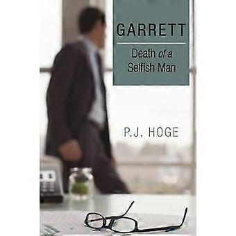Garrett : la mort d’un homme égoïste