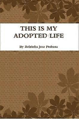 This is My Adopted Life