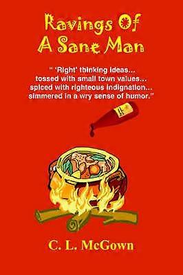 Ravings Of A Sane Man
