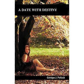 A Date with Destiny