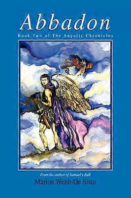 Abbadon Book Two of The Angelic Chronicles