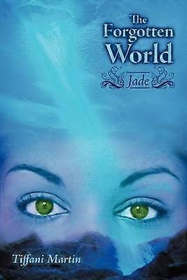 The Forgotten World Jade