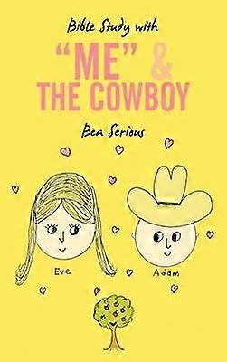 Bible Study with "Me" and The Cowboy