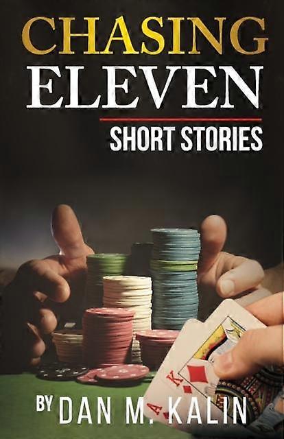 Chasing Eleven by Dan Kalin Paperback