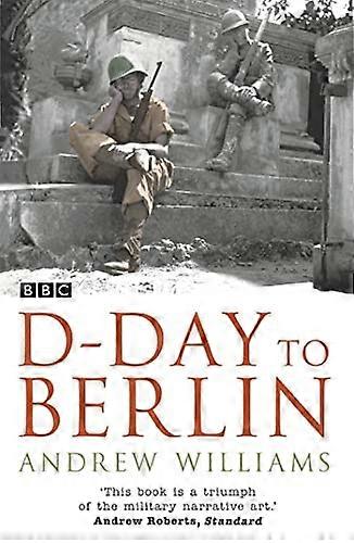 D Day To Berlin