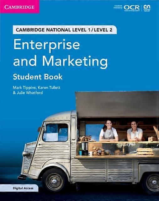 Cambridge National In Enterprise And Marketing Student Book With Digital Access by Julie Whatford Multiplecomponent retail product Book