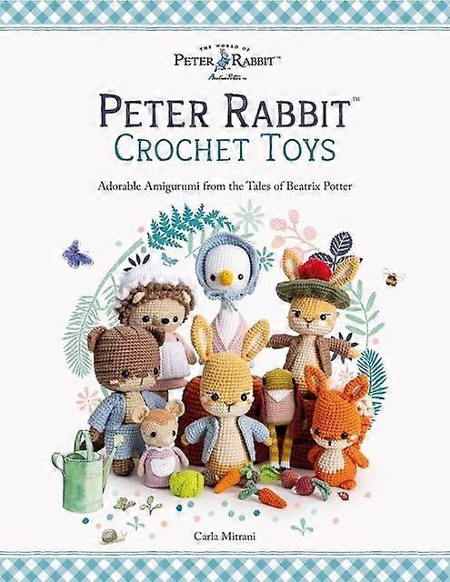 Peter Rabbit Crochet Toys by Carla Author Mitrani Paperback