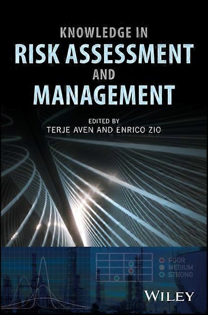 Knowledge In Risk Assessment And Management Hardback Book
