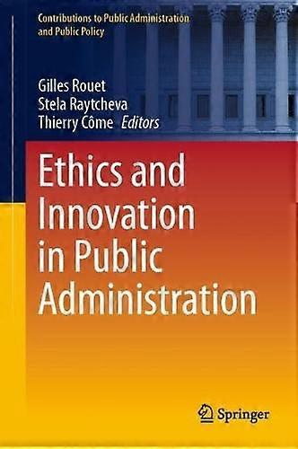 Ethics And Innovation In Public Administration Paperback Book