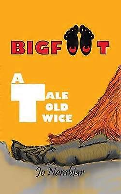 BIGFOOT A Tale Told Twice