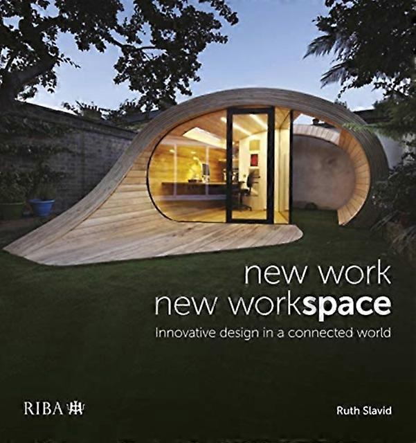 New Work New Workspace by Ruth Slavid Hardback Book