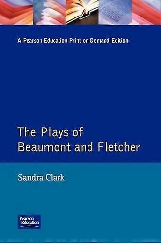 The Plays of Beaumont and Fletcher