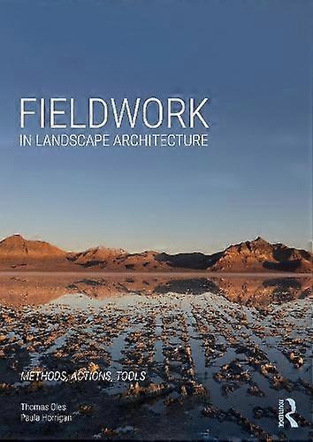 Fieldwork In Landscape Architecture by Paula Horrigan Paperback