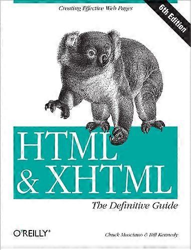 HTML et XHTML le 6e Guide définitif : The Definitive Guide (Guides définitifs)