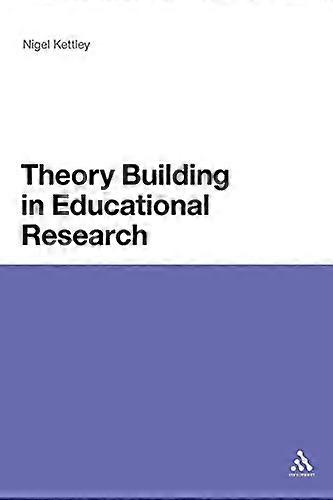 Theory Building in Educational Research