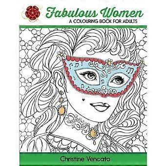 Fabulous Women : un livre de coloriage pour adultes : Lovely ladies au travail et aux loisirs