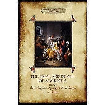 Het proces en de dood van Socrates: met een inleiding van 32 pagina's, voetnoten en Stephanus-verwijzingen door F.C. Church, vertaler (Aziloth Books)