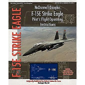 McDonnell Douglas F-15e Strike Eagle Pilot's Flugbetriebsanleitung