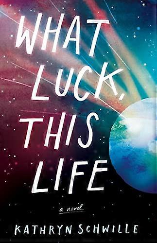 What Luck, This Life