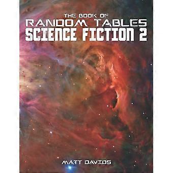 Das Buch der Zufallstische: Science Fiction: 25 Tabletop-Rollenspiele Zufallstische