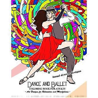 Libro da colorare di danza e balletto per adulti: design artistico per il relax e la consapevolezza