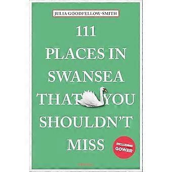 111 miejsc w Swansea, których nie możesz przegapić