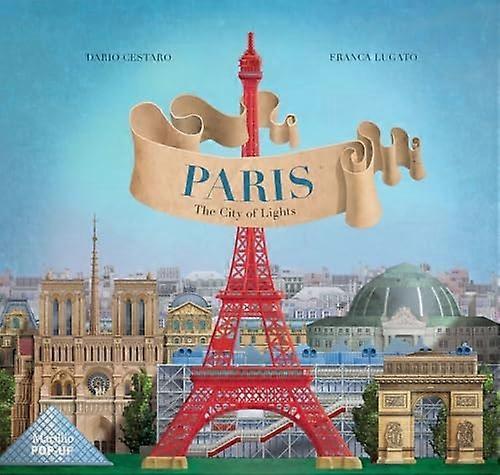 Paris: La Ville Lumière