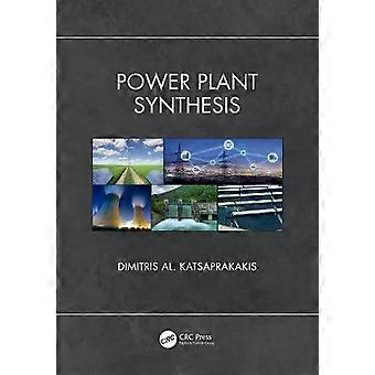 Power Plant Synthesis - Dimitris Al. Katsaprakakis