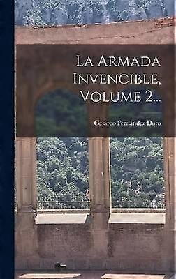 La Armada Invencible Volume 2...