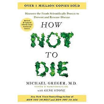 How Not to Die Tenth Anniversary Edition