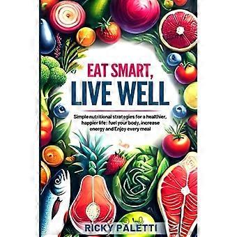 Spis smart, lev godt