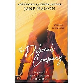 The Deborah Company Updated And Expanded A Prophetic Call For Women To Fulfill T - Jane Hamon - Hardcover - en Book