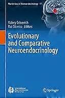 Evolutionary and comparative neuroendocrinology