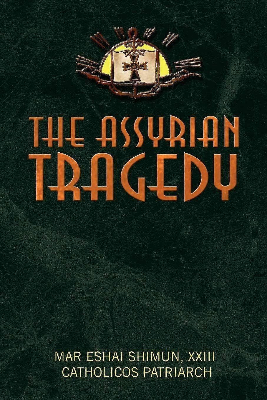 The assyrian tragedy