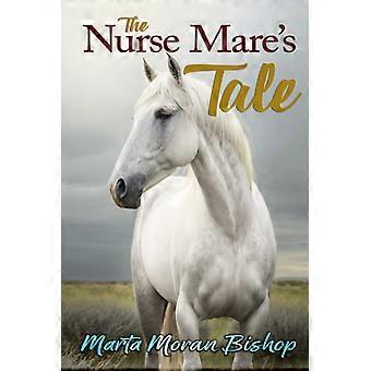The nurse mare's tale