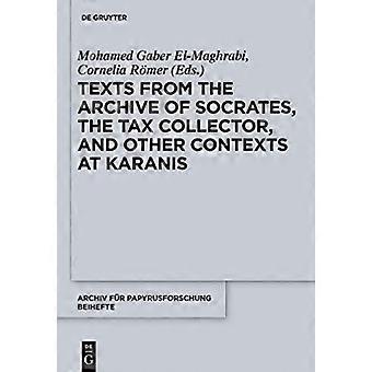 Texte aus dem Archiv des Sokrates, des Zöllners, und anderen Kontexten in Karanis: P. Cair. Mich. II