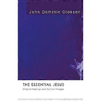 The Essential Jesus - John Dominic Crossan - Paperback - en Book
