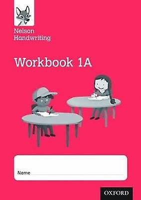 Nelson Handwriting: Year 1/Primary 2: Workbook 1A (pack of 10)