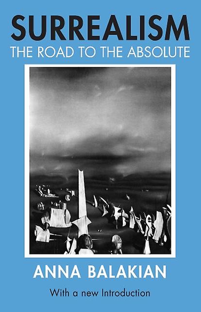 Surrealism by Anna Balakian Paperback Book