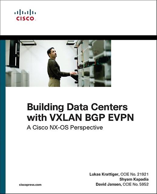 Building Data Centers With Vxlan Bgp Evpn by Shyam Kapadia Paperback