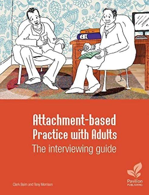 Attachment-based Practice With Adults The Interviewing Guide by Tony Morrison Spiral bound Book
